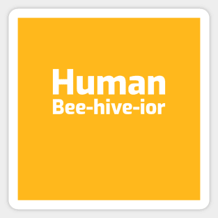 Human Bee-hive-ior Sticker